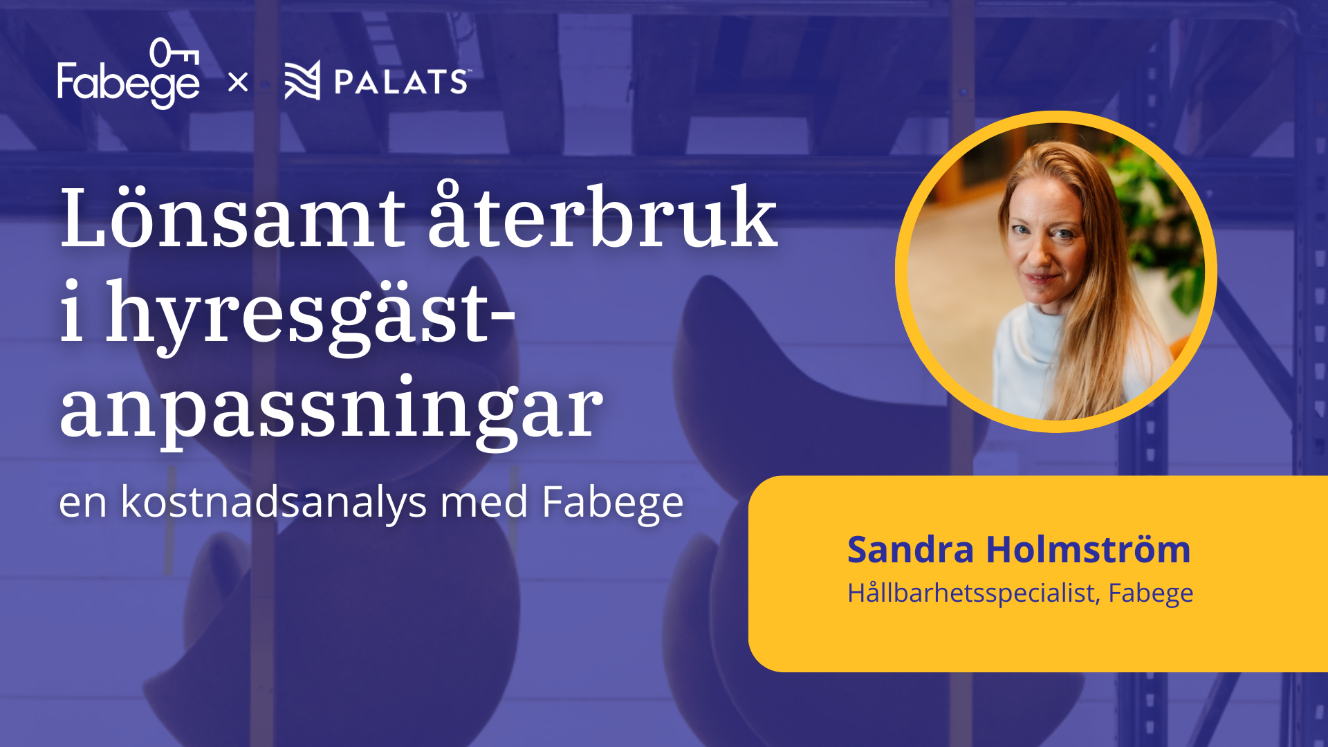 Lönsamt återbruk i hyresgästanpassningaren kostnadsanalys med Fabege (Presentation)
